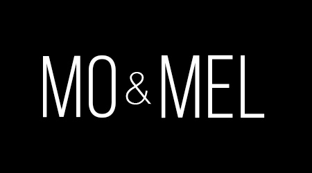 Mo & Mel
